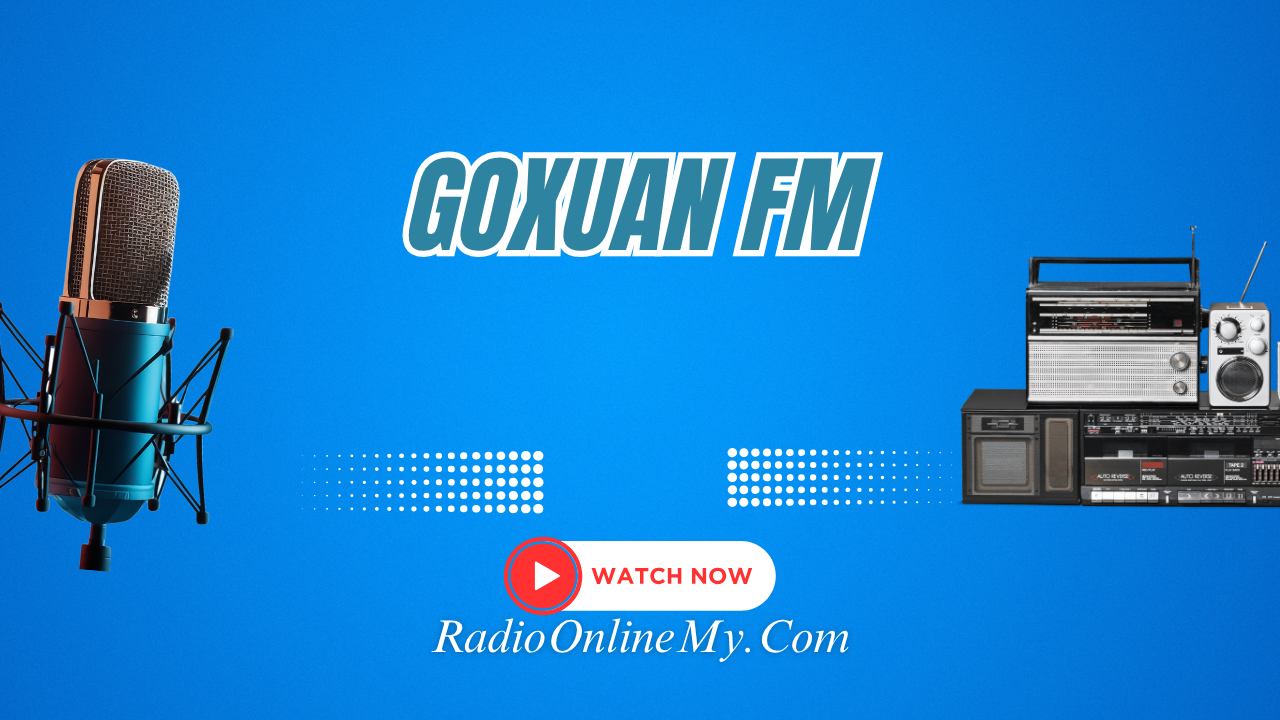Goxuan FM
