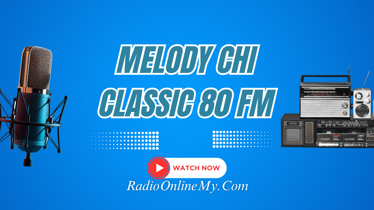 Melody Chi Classic 80 FM